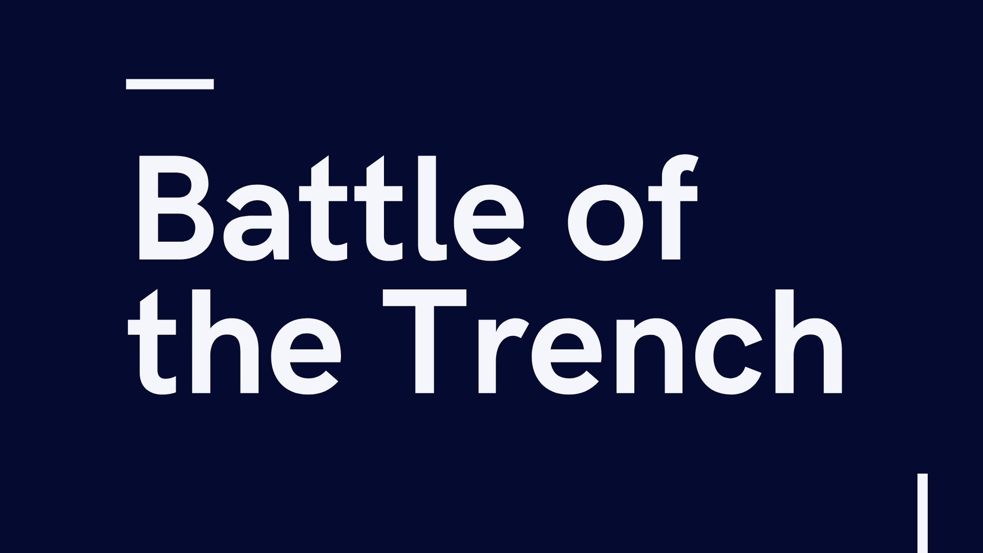 The Battle of the Trench